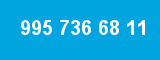 995 736 68 11